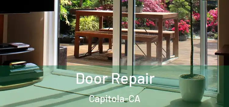 Door Repair Capitola-CA